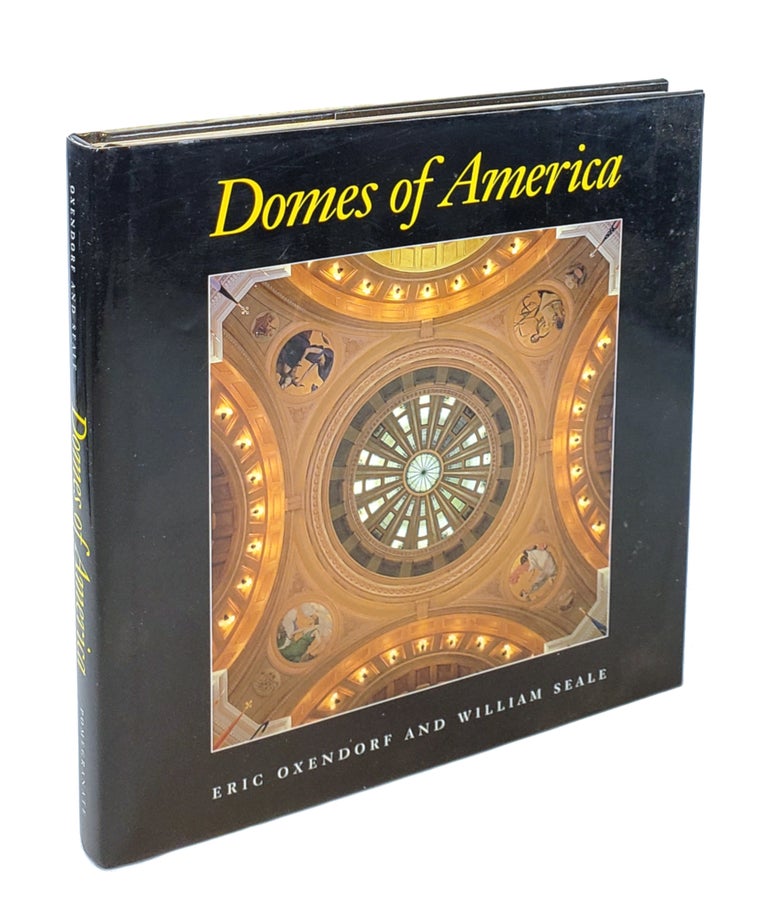 Item #000116 Domes of America. William Seale.