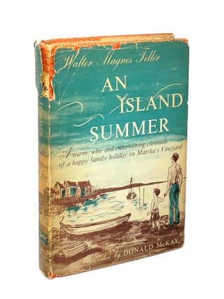Item #000319 An Island Summer. Walter Magnes Teller