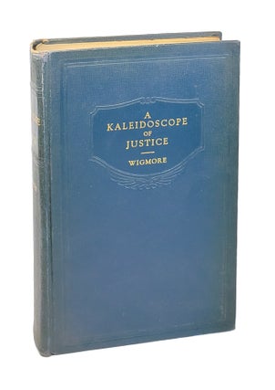 Item #000503 A Kaleidoscope of Justice Containing Authentic Accounts of Trial Scenes From All...