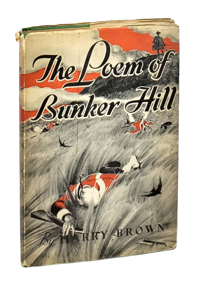 Item #000549 The Poem of Bunker Hill. Harry Brown.