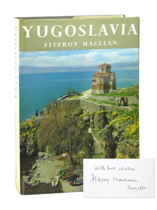 Item #000908 Yugoslavia [Signed by Maclean; Ambassador William Leonhart copy]. Fitzroy Maclean,...