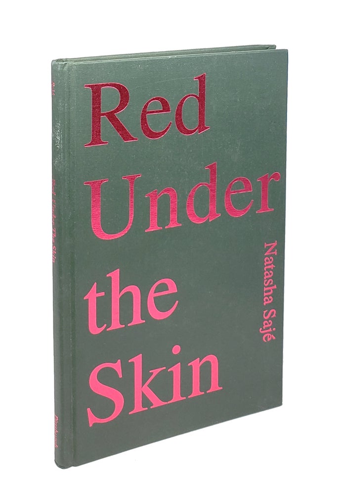 Item #001266 Red Under the Skin. Natasha Saje.