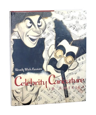 Item #001660 Celebrity Caricature in America [Signed]. Wendy Wick Reaves