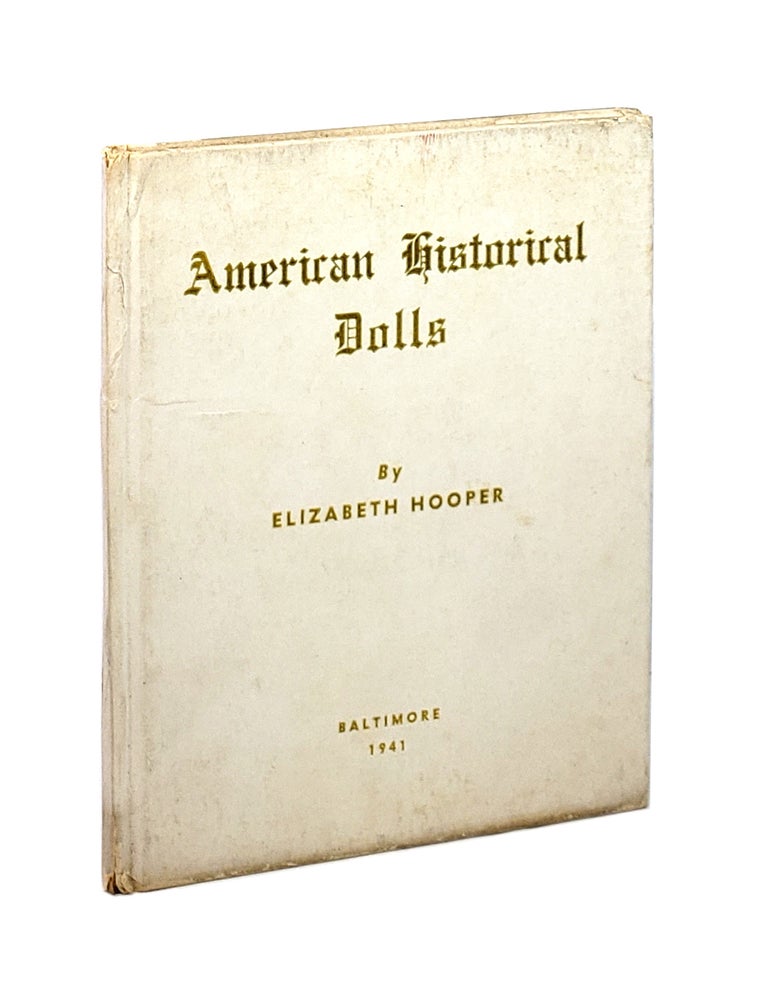 Item #001851 American Historical Dolls. Elizabeth Hooper.