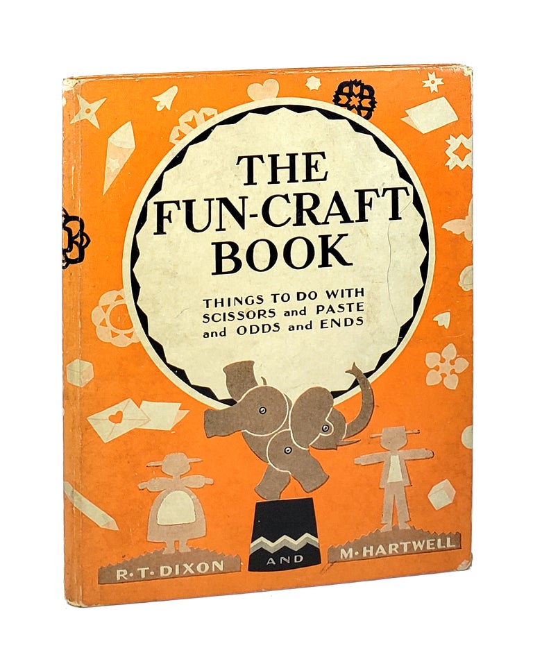 Item #002112 The Fun-Craft Book. Rachel Taft Dixon, Marjorie Hartwell.