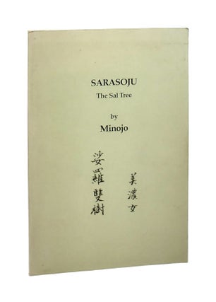 Item #002136 Sarasoju: The Sal Tree. Minojo, Miyuki Yoshikami, Shuko Yoshikami, Mieko Yoshikami,...