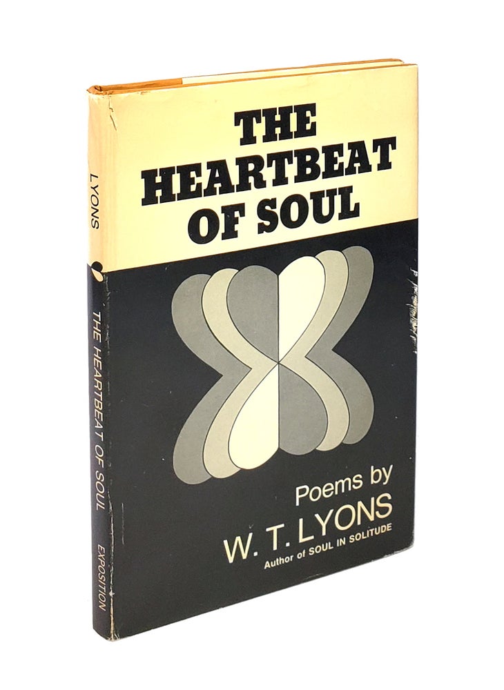 Item #002316 The Heartbeat of Soul. W T. Lyons.