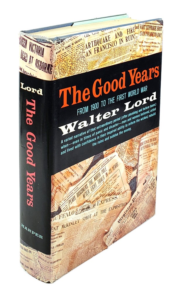 Item #003150 The Good Years: From 1900 to the First World War. Water Lord.