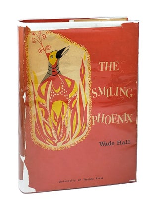 Item #003256 The Smiling Phoenix: Souther Humor from 1865-1914 [Inscribed to Worth Bingham]. Wade...