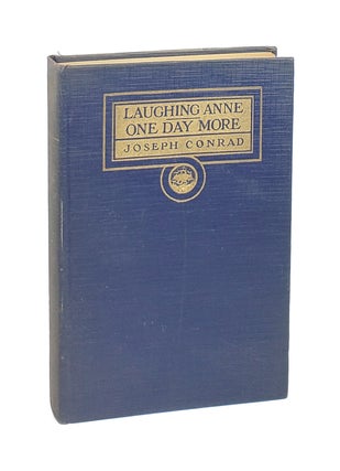 Item #003370 Laughing Anne & One Day More: Two Plays. Joseph Conrad, John Galsworthy, Intro