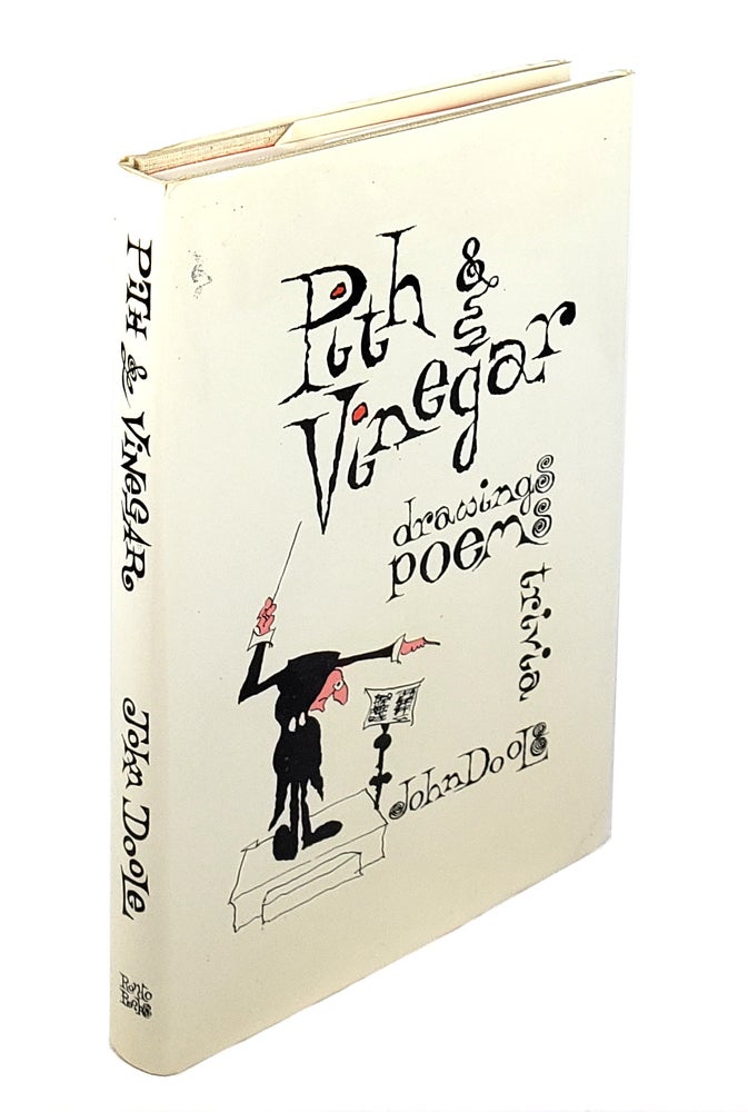 Item #003838 Pith & Vinegar: Drawings, Poems, Trivia. John Doole.