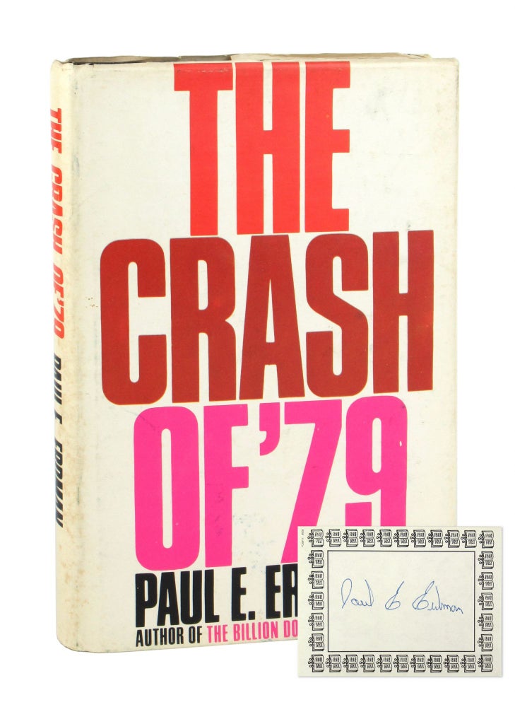Item #10027 The Crash of '79 [Signed Bookplate Laid in]. Paul E. Erdman.