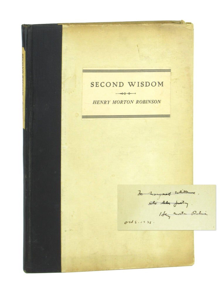 Item #10063 Second Wisdom [Signed and Inscribed]. Henry Morton Robinson.
