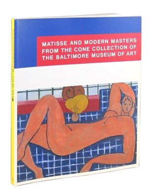 Item #10069 Matisse and Modern Masters from the Cone Collection of the Baltimore Museum of Art...