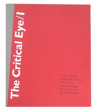 Item #10083 The Critical Eye/I [Exhibit Catalog with Multiple Elements, Complete]. John T....
