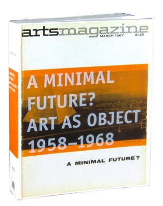 Item #10096 A Minimal Future? Art as Object 1958-1968. Ann Goldstein, ed