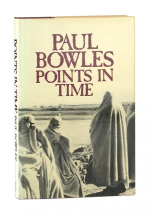 Item #10287 Points in Time. Paul Bowles