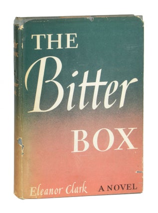 Item #10294 The Bitter Box. Eleanor Clark