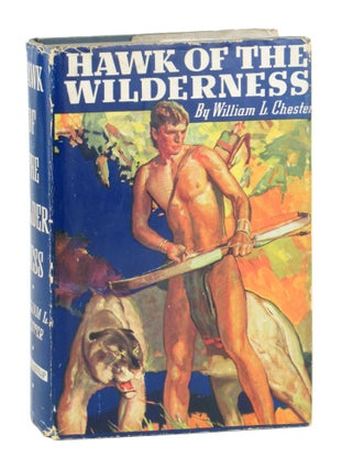 Item #10409 Hawk of the Wilderness [Photoplay Edition]. William L. Chester