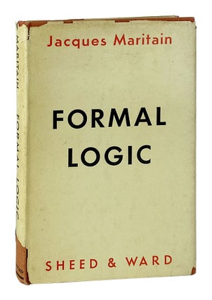 Item #10570 Formal Logic. Jacques Maritain, Imelda Choquette, trans