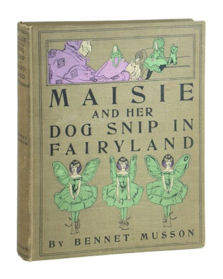 Item #10607 Maisie & Her Dog Snip in Fairyland [Cover title: Maisie and Her Dog Snip in...