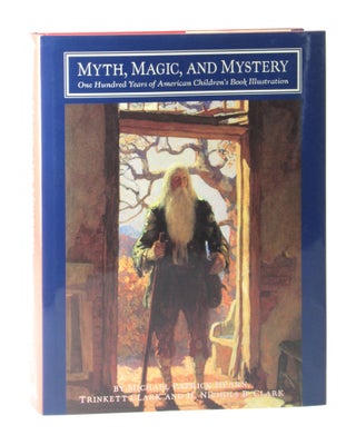 Item #10712 Myth, Magic, and Mystery: One Hundred Years of American Children's Book Illustration....
