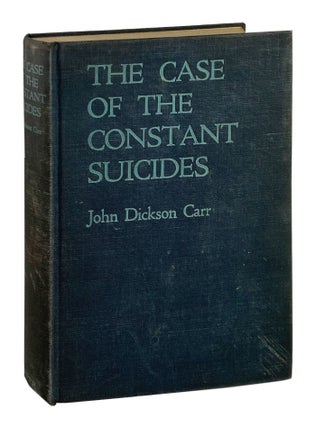 Item #10818 The Case of the Constant Suicides. John Dickson Carr