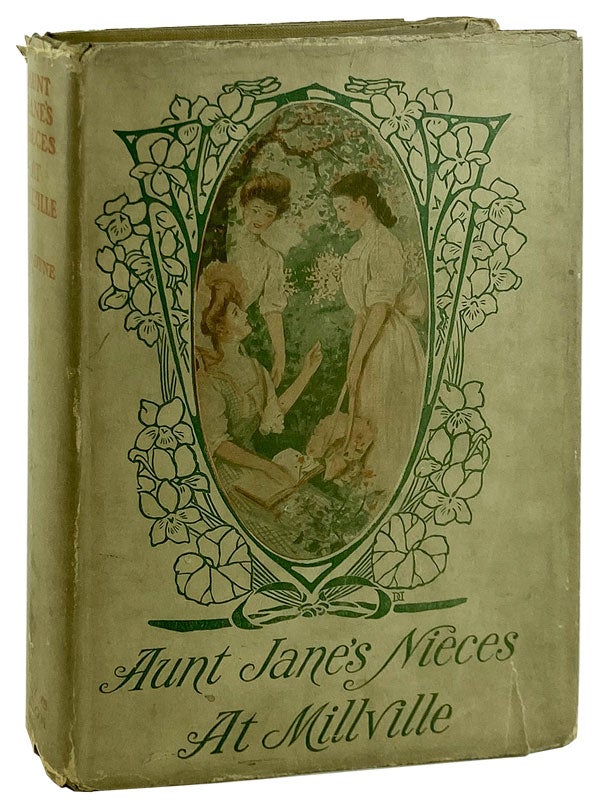 Item #10863 Aunt Jane's Nieces at Millville. Edith Van Dyne, pseud. L. Frank Baum.