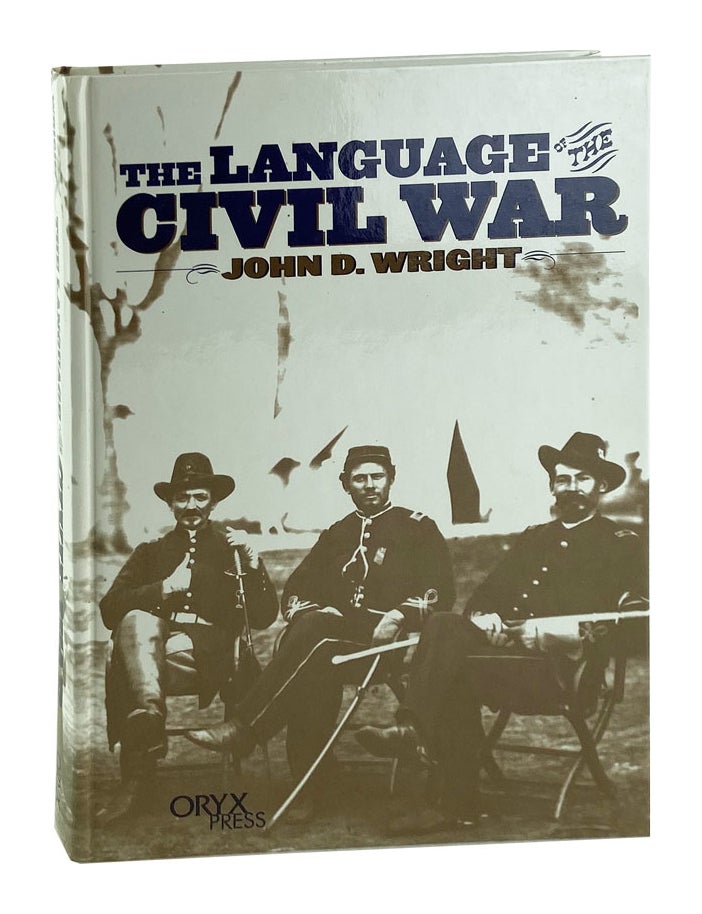 Item #10894 The Language of the Civil War. John D. Wright.