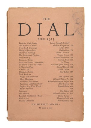 Item #10956 The Dial, April 1923, Volume LXXIV, Number 4. Scofield Thayer, Gilbert Seldes, ed