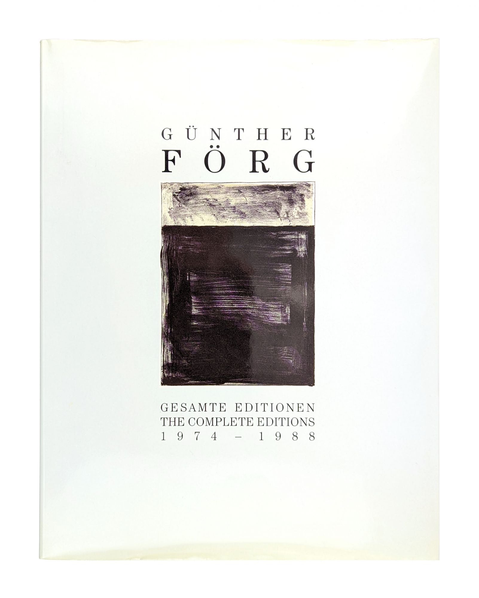 Günther Förg: Gesamte Editionen The Complete Editions 1974-1988 | Günther  Förg, Karel Schampers