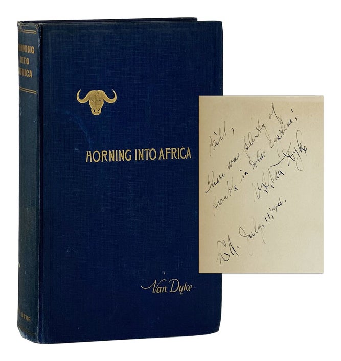 Item #10987 Horning Into Africa [Signed]. W S. Van Dyke.