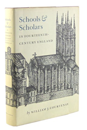 Item #10991 Schools and Scholars in Fourteenth-Century England. William J. Courtenay