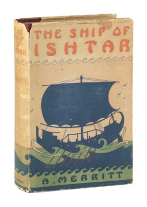 Item #11032 The Ship of Ishtar. A. Merritt