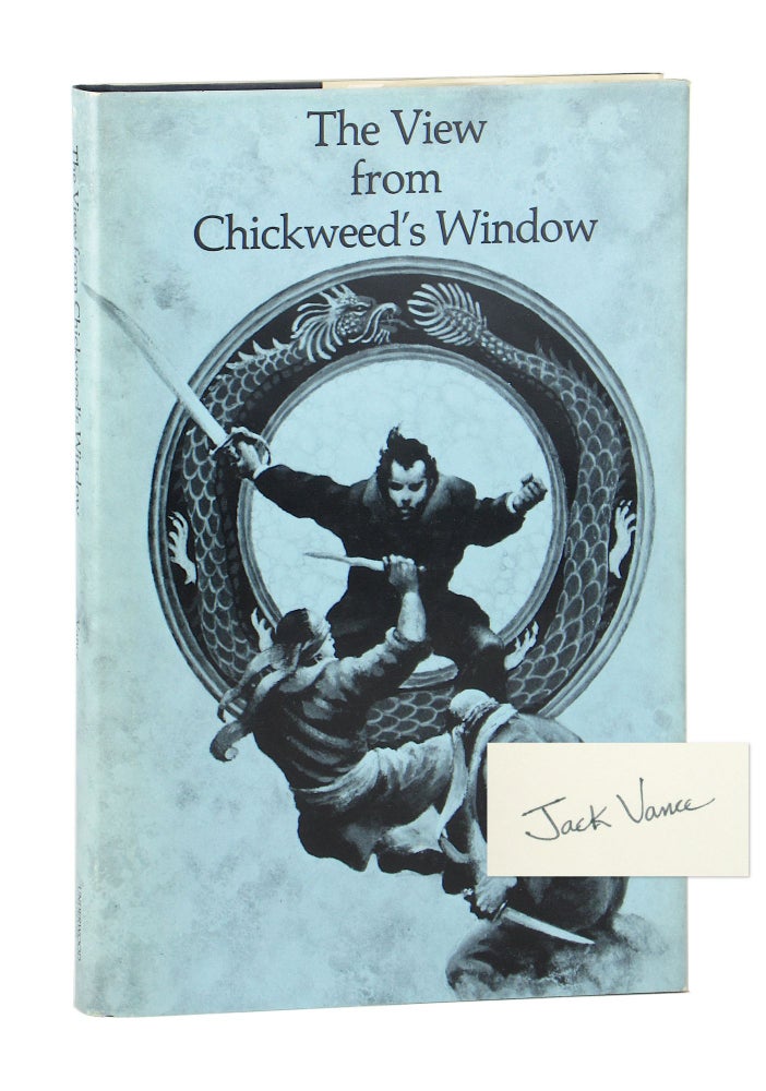 Item #11082 The View from Chickweed's Window [Signed]. Jack Vance.