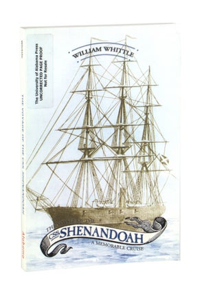 Item #11126 The Voyage of the CSS Shenandoah: A Memorable Cruise [Uncorrected Page Proof]....