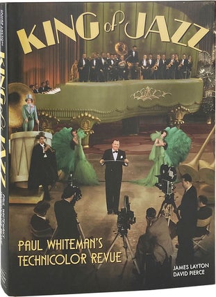 Item #11136 King of Jazz: Paul Whiteman's Technicolor Revue. James Layton, David Pierce, Richard...
