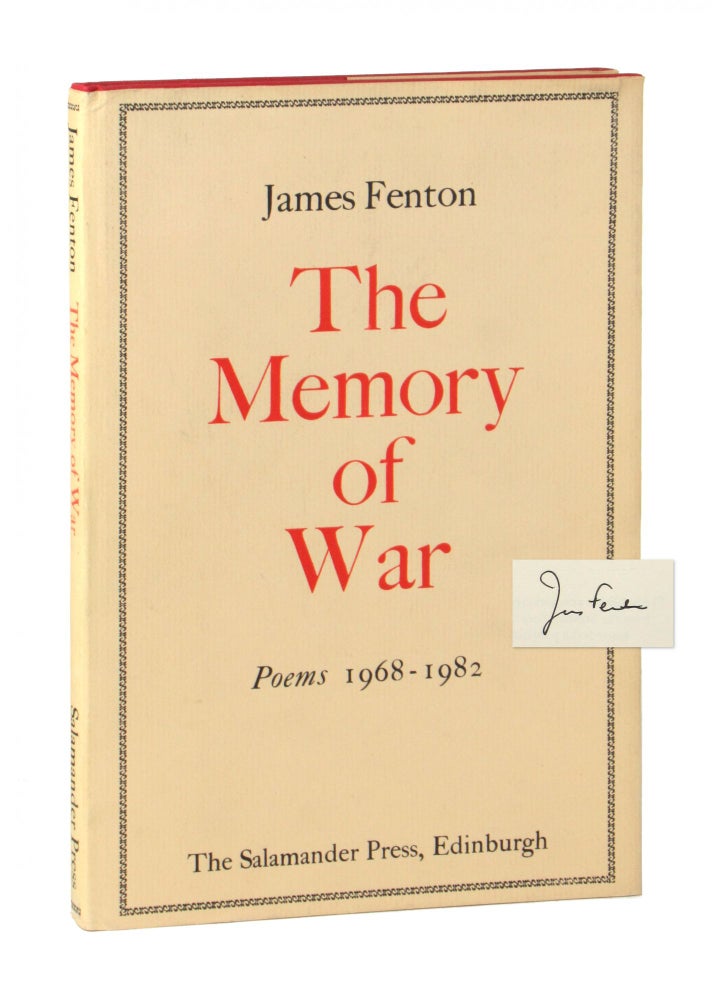 Item #11169 The Memory of War: Poems 1968-1982 [Signed]. James Fenton.