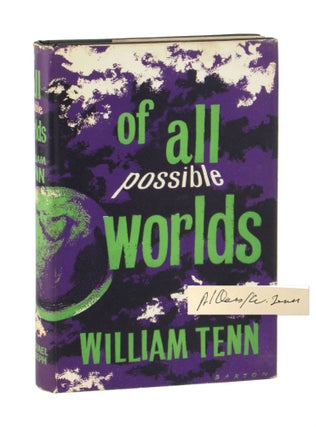 Item #11174 Of All Possible Worlds: Stories [Signed]. William Tenn, pseud. Philip Klass