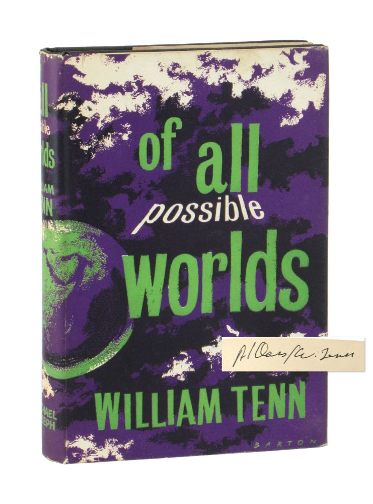 Item #11174 Of All Possible Worlds: Stories [Signed]. William Tenn, pseud. Philip Klass.