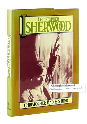 Item #11183 Christopher and His Kind: 1929-1939 [Signed]. Christopher Isherwood