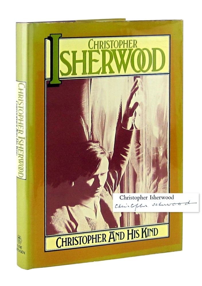 Item #11183 Christopher and His Kind: 1929-1939 [Signed]. Christopher Isherwood.