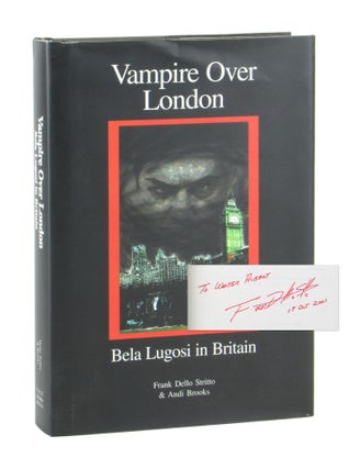 Item #11222 Vampire Over London: Bela Lugosi in Britain. Frank Dello Stritto, Andi Brooks