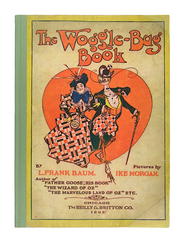 Item #11233 The Woggle-Bug Book. L. Frank Baum, Ike Morgan.