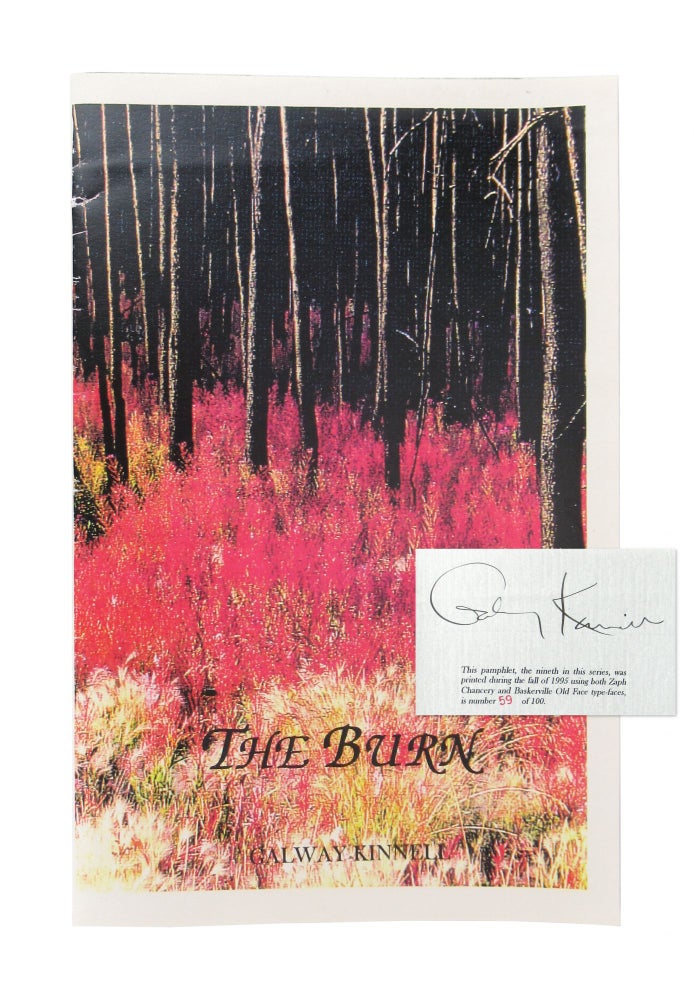 Item #11237 The Burn [Signed Limited Edition]. Galway Kinnell.