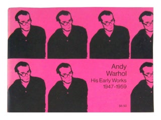 Item #11267 Andy Warhol: His Early Works 1947-1959. Andy Warhol, Andreas Brown