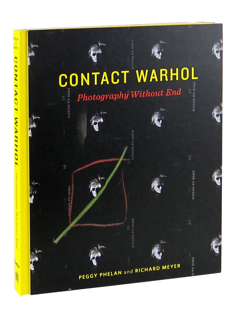 Item #11268 Contact Warhol: Photography Without End. Andy Warhol, Peggy Phelan, Richard Meyer.