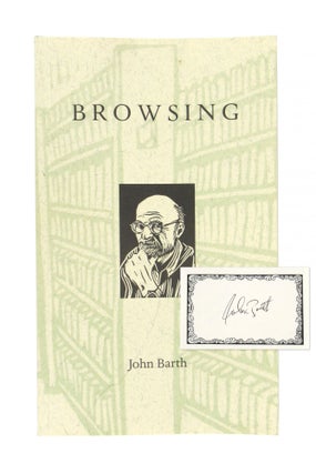 Item #11288 Browsing [Signed Bookplate Laid in]. John Barth, Mary Rhinelander