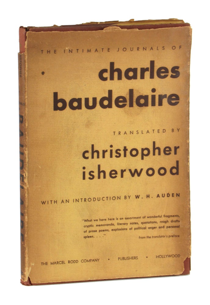 Item #11356 The Intimate Journals of Charles Baudelaire. Charles Baudelaire, Christopher Isherwood, W H. Auden, trans., intro.