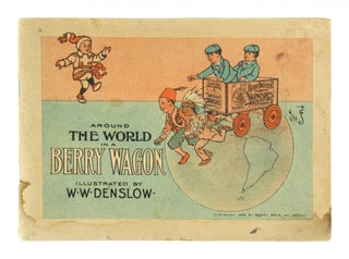 Item #11373 Around the World in a Berry Wagon. W W. Denslow